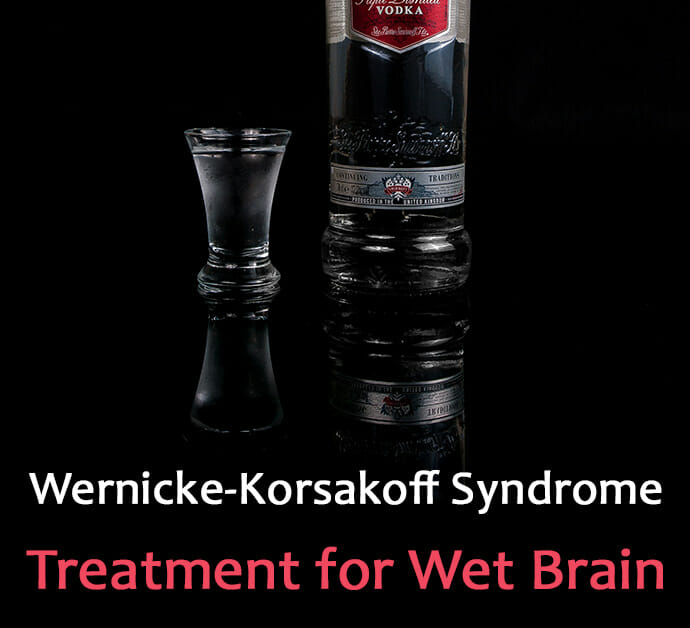 Treatment for Wet Brain