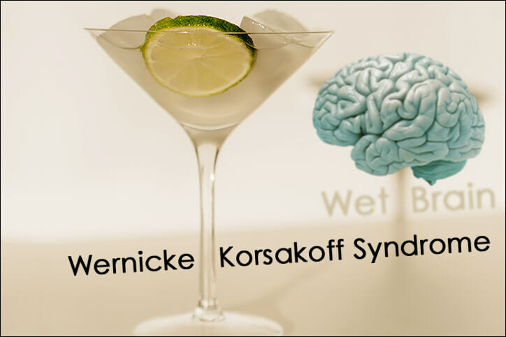 Wet Brain - Wernicke-Korsakoff Syndrome