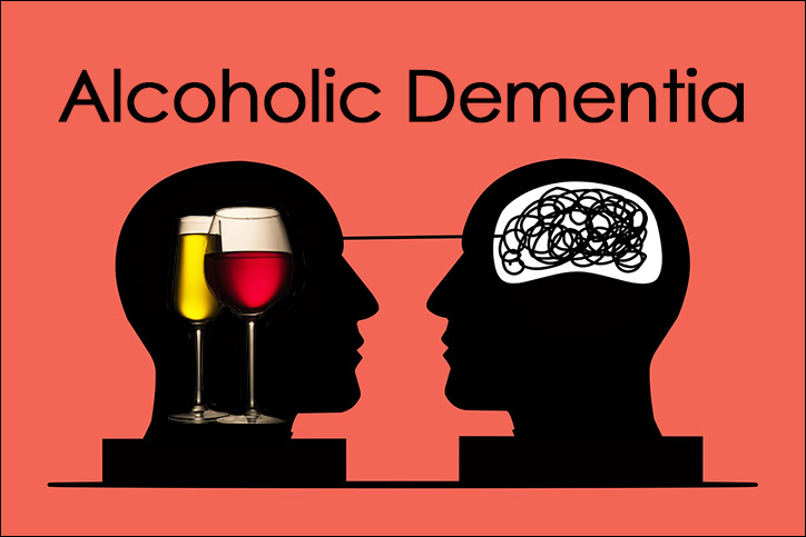 Alcoholic Dementia Symptoms, Causes and Treatments