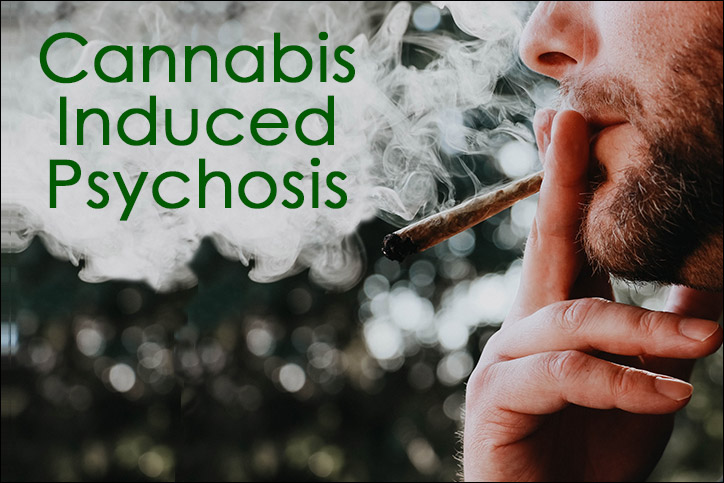 Cannabis Induced Psychosis
