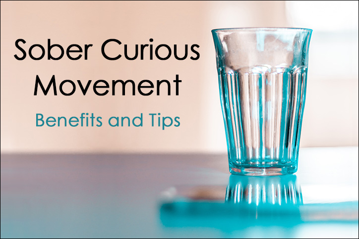 Sober Curious Movement Benefits and Tips