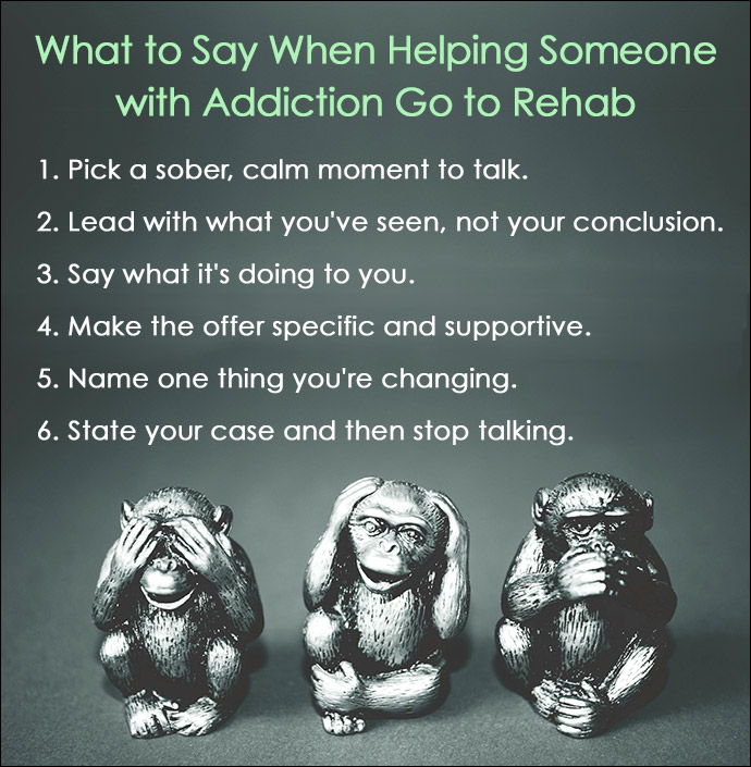 What to Say to Get Someone Into Rehab